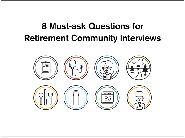 8 must-ask questions for retirement community interviews